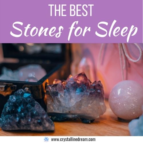 The Best Crystals for Sleep | 6 Stones for Bedtime Relaxation