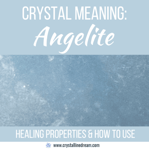 Crystal Meaning of Angelite and How to Use it