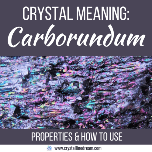 Carborundum Crystal Meaning, Properties, and How to Use