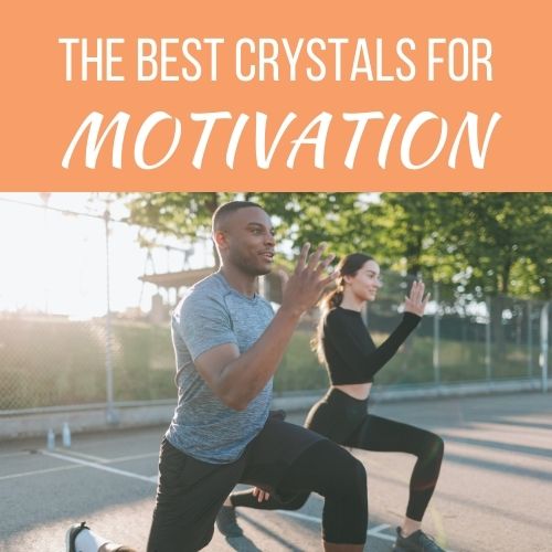 The Best Crystals for Motivation