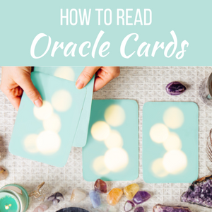 How to Read Oracle Cards for Beginners